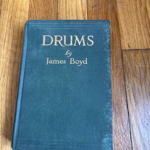 Drums James Boyd First Edition 1st Printing 1925 RARE All 1st Points! Scribner's